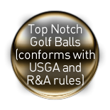 Top Notch Golf Balls(conforms with USGA and R&A rules)
